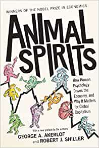 Animal Spirits: How Human Psychology Drives the Economy cover