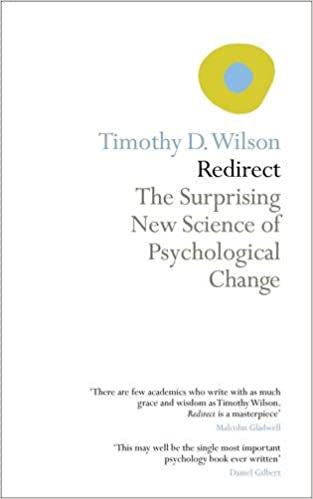 Redirect: The Surprising New Science of Psychological Change cover