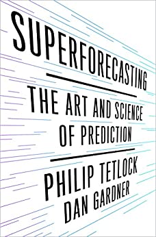 Superforecasting: The Art and Science of Prediction cover