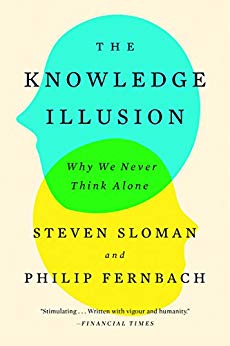 The Knowledge Illusion: Why We Never Think Alone cover