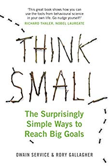 Think Small: The Surprisingly Simple Ways to Reach Big Goals cover