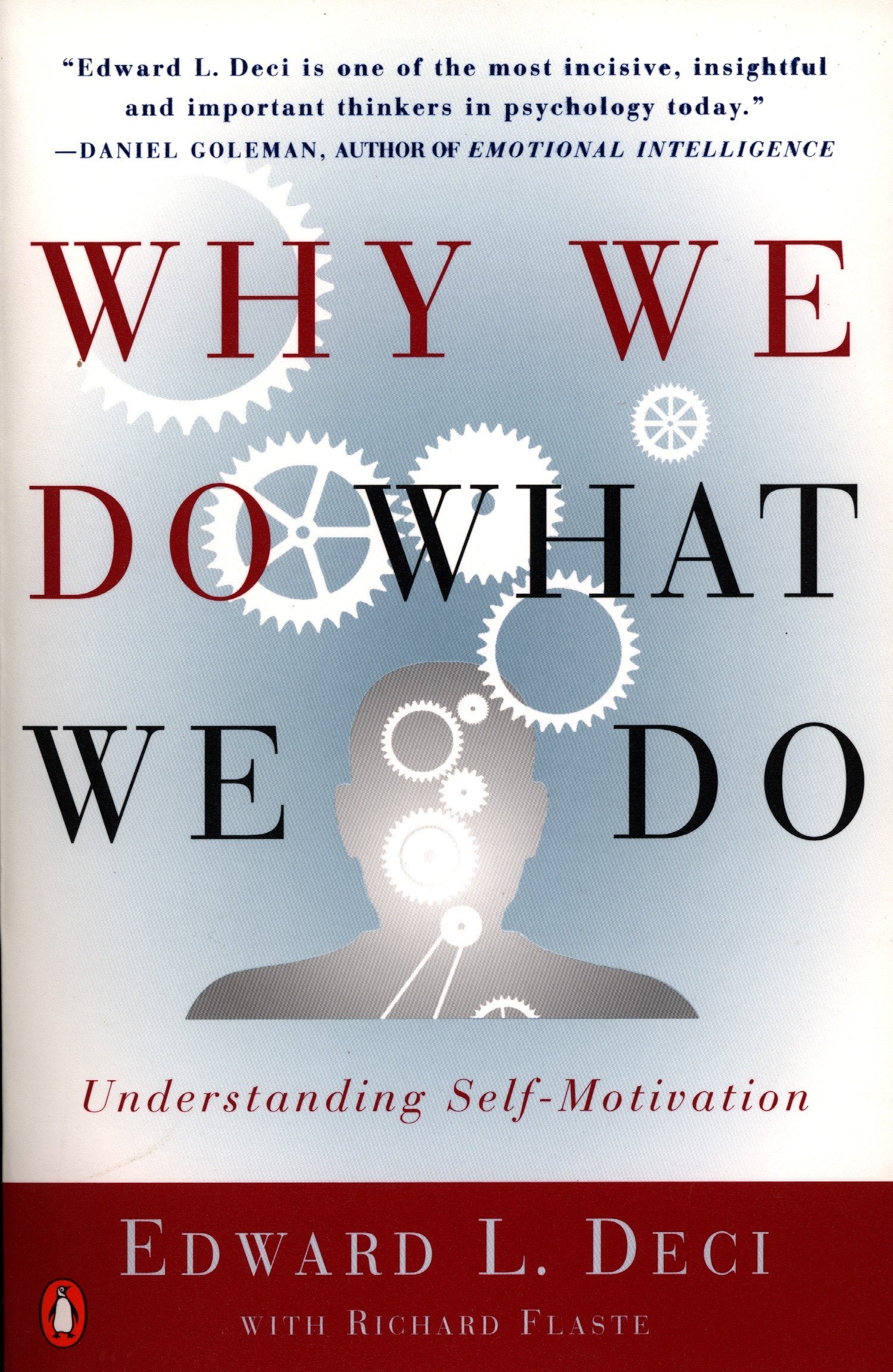 Why We Do What We Do: Understanding Self-Motivation cover